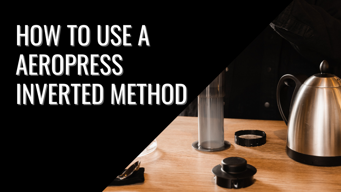 How to use a Aeropress Inverted Method
